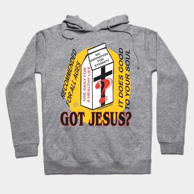 GOT JESUS? IT'S GOOD FOR YOUR SOUL Hoodie by ejsulu